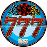 777 Quote Game Chips And Dollar Sign Chips Logo Design Element Slot Machine Casino Game Play Gambling Lucky Luck Jackpot Win Las Vegas Money Gamble Winner Win Bet Spin 777 Art Logo Clipart SVG