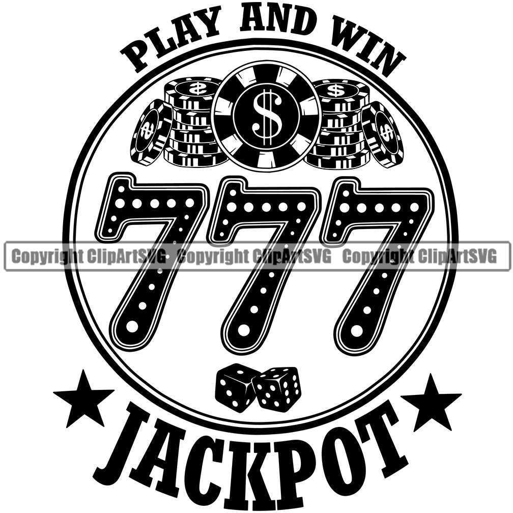 Black And White Play And Win Jackpot 777 Quote Slot Machine Casino Game Chips And Coin Circle Logo Design Element Play Gambling Lucky Luck Jackpot Win Las Vegas Money Gamble Winner Win Bet Spin 777 Art Logo Clipart SVG