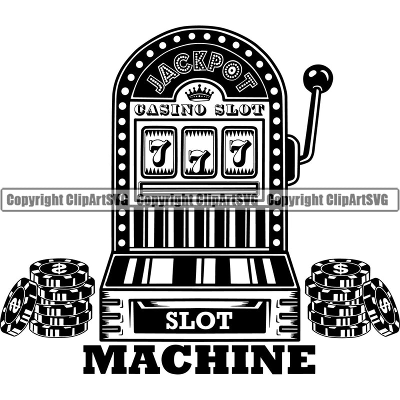 Black And White Slot Machine Poker Chips Design Element White Background Casino Game Play Gambling Lucky Luck Jackpot Win Las Vegas Money Gamble Winner Win Bet Spin 777 Art Logo Clipart SVG