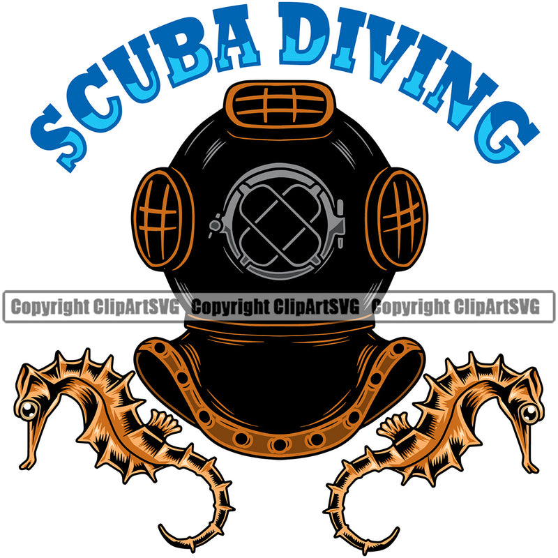 Scuba Diving Color Quote Water Helmet And Seahorse Logo Design Element White Background Ocean Sea Nature Marine Reef Swim Snderwater Scuba Sport Dive Diver Snorkel Boat Fishing Fish Art Logo Clipart SVG