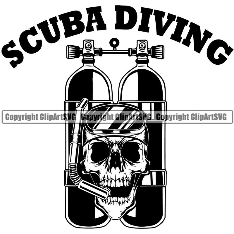 Scuba Diving Black Color Quote White Background Diving Tank Skull Skeleton Head Logo Design Element Black And White Water Ocean Sea Nature Marine Reef Swim Snderwater Scuba Sport Dive Diver Snorkel Boat Fishing Fish Art Logo Clipart SVG