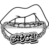 Lips Gold Teeth Bitch Text Design Element Face Sexy Mouth Position Bite Biting Chain Woman Female Girl Lady Cartoon Character Mascot Create Art Artwork Creator Business Gangster Grill Thug Mean Mug Bling Jewelry Logo Clipart SVG