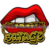 Lips Mouth Gold Teeth Bite Biting Gold Chain Necklace Savage Text Design Element Woman Female Girl Lady Sexy Position Head Cartoon Character Mascot Creation Create Artwork Creator Gangster Grill Thug Mean Mug Bling Jewelry Company Logo Clipart SVG