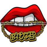 Lips Mouth Teeth Bite Biting Gold Chain Necklace Bitch Text Design Element Face Sexy Position Woman Female Girl Lady Male Man Boy Cartoon Mascot Creation Create Art Artwork Creator Business Company Logo Clipart SVG