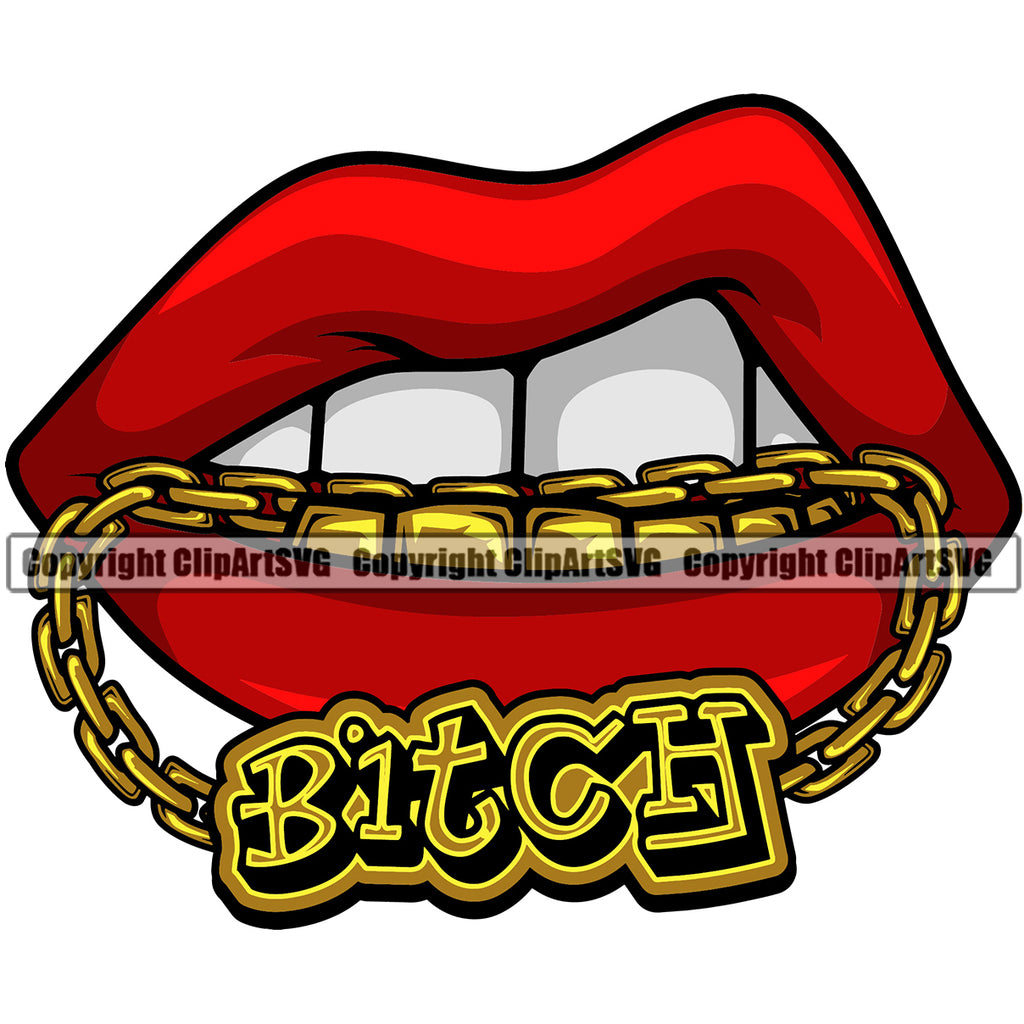 Lips Mouth Teeth Bite Biting Gold Chain Necklace Bitch Text Design Element Face Sexy Woman Female Girl Lady Mouth Position Head Cartoon Character Mascot Creation Create Art Creator Gangster Thug Mean Mug Bling Company Logo Clipart SVG