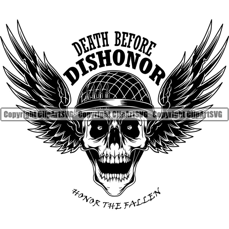 Death Before Dishonor Black And White Skull Skeleton Head Wearing Helmet Vector Military Army Soldier War Uniform Veteran USA US Patriot Service Battle Flag American Patriotic Patriotism Art Logo Clipart SVG