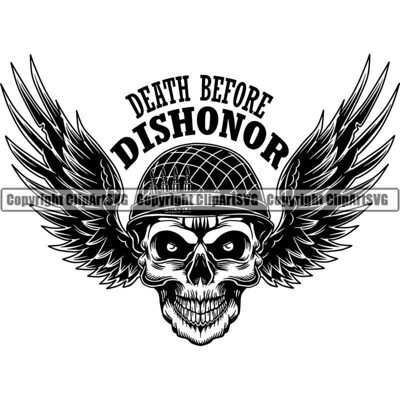 Death Before Dishonor Black And White Skull Skeleton Head Vector Military Army Soldier War Uniform Veteran USA US Patriot Service Battle Flag American Patriotic Patriotism Art Logo Clipart SVG