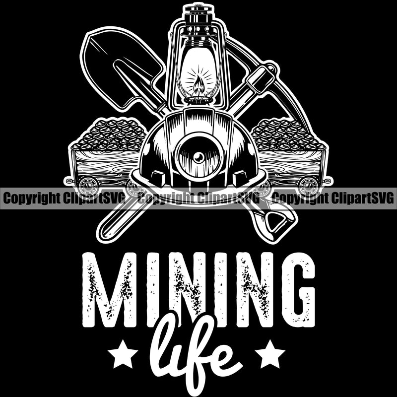 Mining Miner Mine Coal Mineral Industry Mining Life Cart Lantern Pick Axe Shovel Quote Text Black Color Background Design Element Equipment Industrial Machine Machinery Dig Construction Supplement Art Design Logo Clipart SVG
