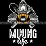 Mining Miner Mine Coal Mineral Mining Life Cart Lantern Pick Axe Shovel White Quote Text Black Background Design Element Industry Equipment Industrial Machine Machinery Dig Construction Supplement Art Design Logo Clipart SVG