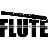 Flute Quote Musical Silhouette Vector Design Element Flute Instrument Music Band Orchestra Concert Acoustic Jazz Classical Musician Rock And Roll Sound Design Element Logo Clipart SVG