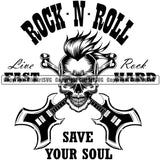 Rock N Roll Live Fast Rock Hard Save Your Soul Quote Crossed Guitar Skull Skeleton Head Musical Instrument Music Band Orchestra Concert Acoustic Jazz Classical Musician Rock And Roll Sound Logo Clipart SVG