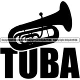 Tuba Quote Silhouette Vector Design Element Musical Instrument Music Band Orchestra Concert Acoustic Jazz Classical Musician Rock And Roll Sound Logo Clipart SVG