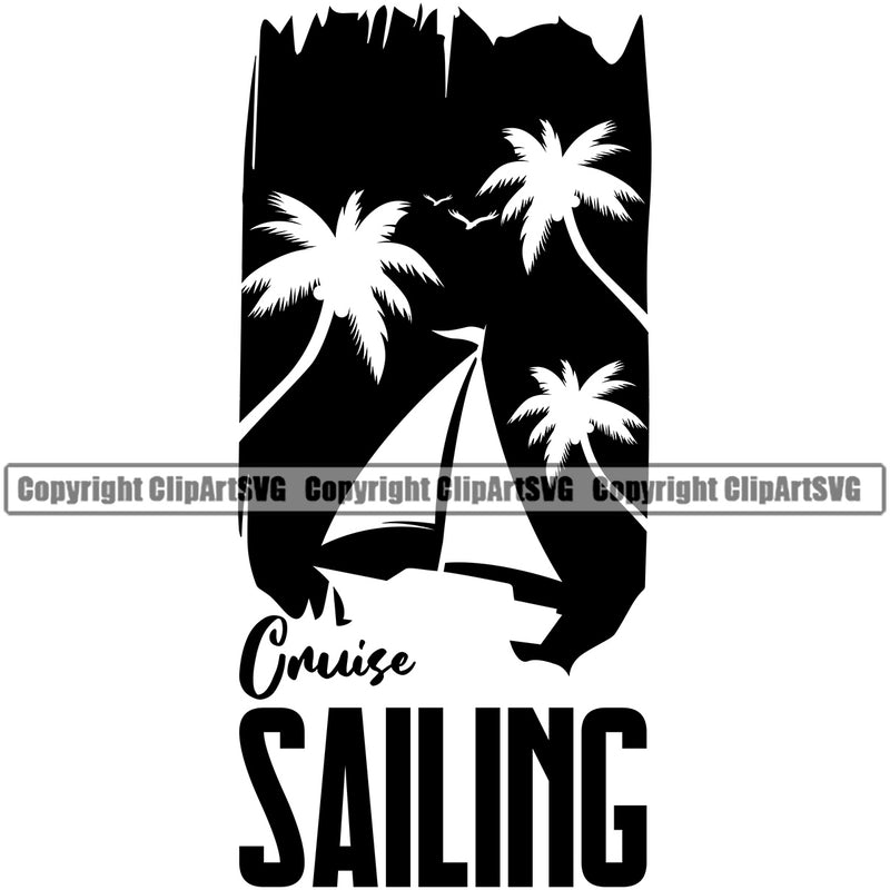 Cruise Sailing Quote Surfing Nature Beach Summer Surf Logo Design Element Ocean Tropical Palm Paradise Island Surfer Hawaii Nature Sun Sunset Wave Vacation Travel Sea Surfboard Clipart SVG