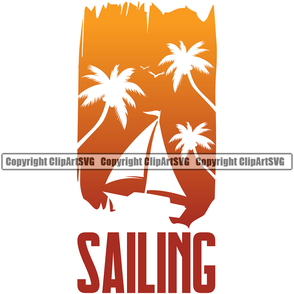 Sailing Quote Surfing Beach Color Design Element Summer Surf Ocean Tropical Wave Logo Vacation Travel Sea Surfboard Palm Paradise Island Sun Sunset Surfer Hawaii Nature Clipart SVG
