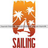 Sailing Quote Surfing Beach Color Design Element Summer Surf Ocean Tropical Wave Logo Vacation Travel Sea Surfboard Palm Paradise Island Sun Sunset Surfer Hawaii Nature Clipart SVG