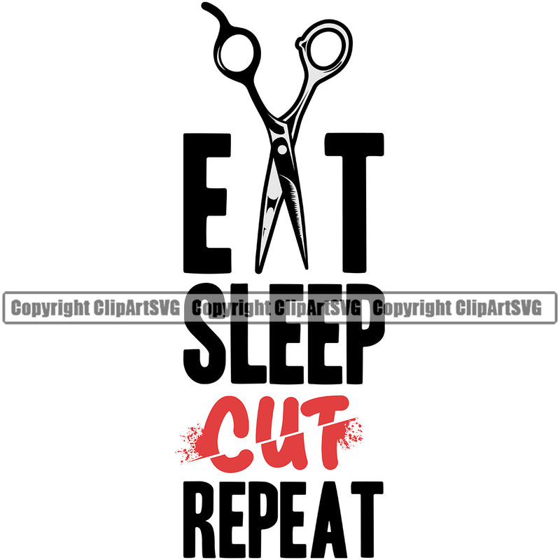 Barber Occupation Clippers Eat Sleep Cut Repeat Text Razor Shop Cut Hairdresser Haircut Hairstyle Hairstylist Beauty Salon Beard Shave Shaving Groom Design Element Retro Vintage Business Company Logo Clipart SVG