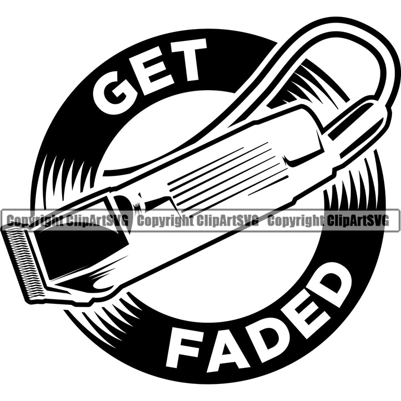 Barber Occupation Clippers Clipper Razor Shop Barbershop Hair Get Faded Text Haircut Hairstyle Hairstylist Beauty Salon Beard Shave Shaving Groom Grooming Design Element Retro Vintage Business Company Logo Clipart SVG