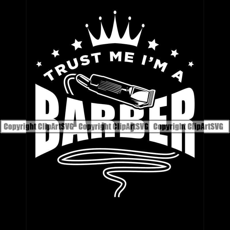 Barber Occupation Clippers Clipper Razor Shop Barbershop Trust Me Text Hair Cut Hairdresser Haircut Hairstyle Hairstylist Beauty Salon Beard Shave Shaving Groom Grooming Design Element Retro Vintage Business Company Logo Clipart SVG