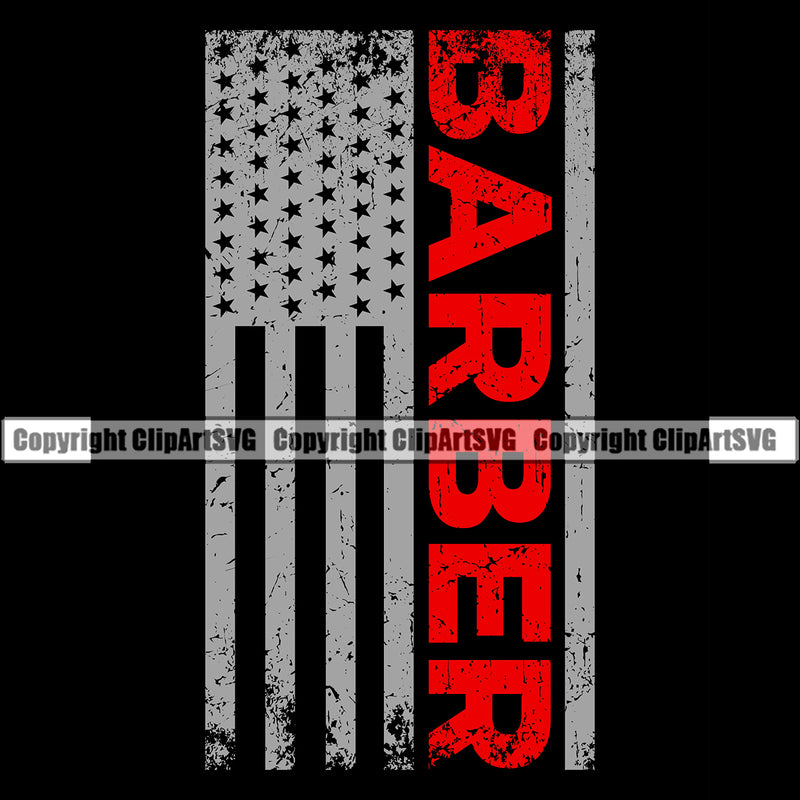 Barber Occupation United States America American Flag Text Red Vert Color Black Clippers Clipper Razor Shop Barbershop Hair Cut Hairdresser Haircut Hairstyle Hairstylist Beauty Salon Beard Shave Shaving Groom Design Element Retro Business Logo Clipart SVG