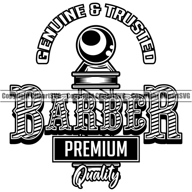 Barber Occupation Clippers Clipper Genuine And Pole Sign Trusted Quality Text Quote Barbershop Hair Cut Hairdresser Haircut Hairstyle Hairstylist Beauty Salon Beard Shave Shaving Groom Design Element Retro Vintage Company Logo Clipart SVG