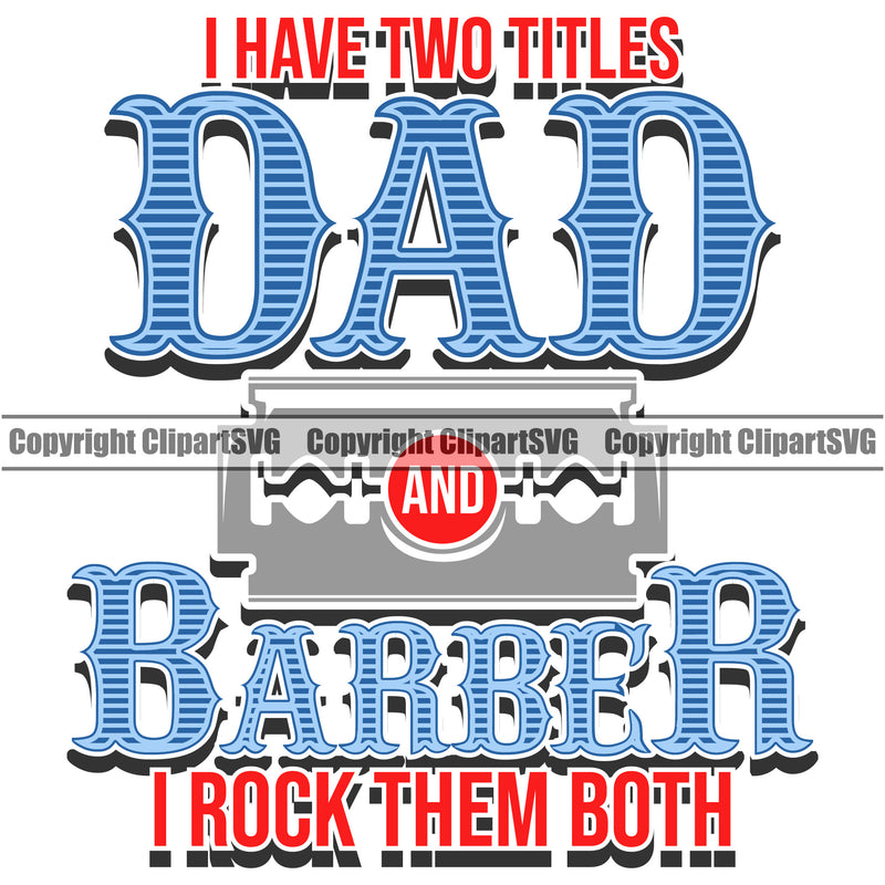 Barber Barbershop Hairstylist Hair Cut Dad and Barber Color Logo Clipart SVG