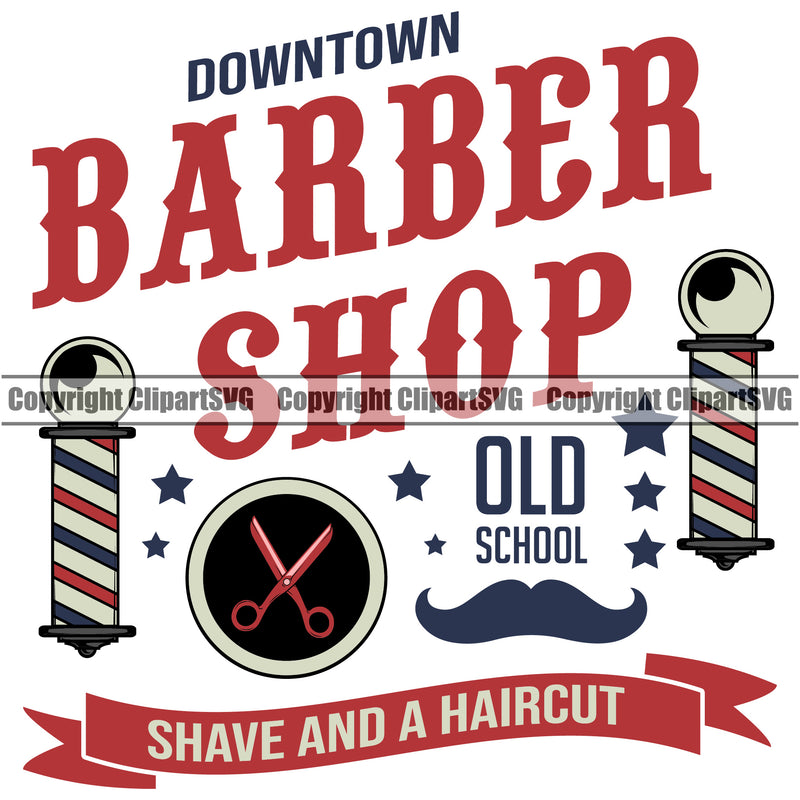 Barber Occupation Clippers Clipper Razor Shop Shaved And A Hair Cut Text Barbershop Hair Cut Hairdresser Haircut Hairstyle Hairstylist Beauty Salon Beard Shave Shaving Groom Grooming Design Element Retro Vintage Business Company Logo Clipart SVG