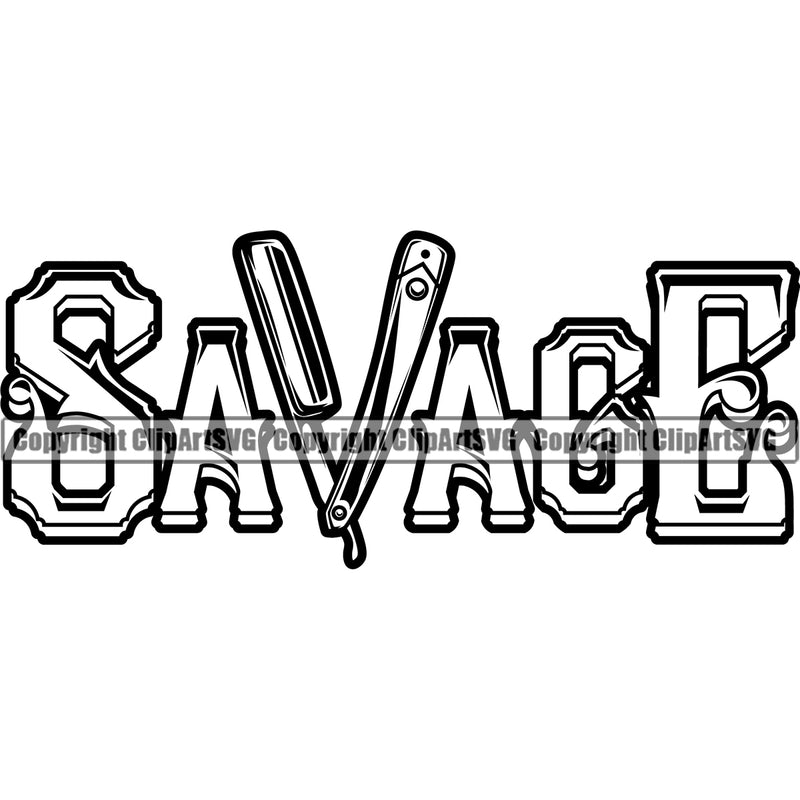 Barber Occupation Clippers Clipper Razor Shop Barbershop Hair Savage Cut Quote Haircut Hairstyle Hairstylist Beauty Salon Beard Shave Shaving Groom Grooming Design Element Retro Vintage Business Company Logo Clipart SVG