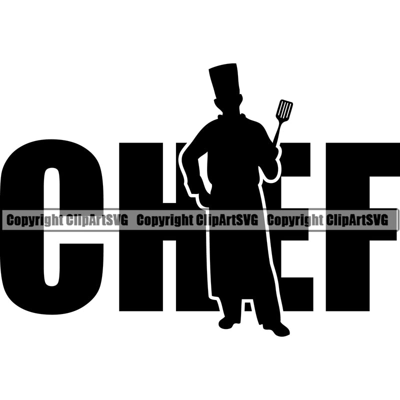 Chef Cook Cooking Cooker BBQ Barbecue Grill Food Restaurant Kitchen Silhouette With Chef Quote Text Design Element White Background Cuisine Culinary Gourmet Design Logo Clipart SVG