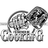 Chef Cook Cooking Cooker BBQ Barbecue Grill Food Restaurant Kitchen Skull Hand Meat Slice Design Element White Background I Rather Be Cooking Quote Text Cuisine Culinary Gourmet Design Logo Clipart SVG