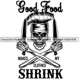 Chef Cook Cooking Cooker BBQ Barbecue Grill Food Skull Skeleton Hand Knife White Background Design Element Good Food Makes My Clothes Shrink Quote Text Restaurant Kitchen Cuisine Culinary Gourmet Design Logo Clipart SVG