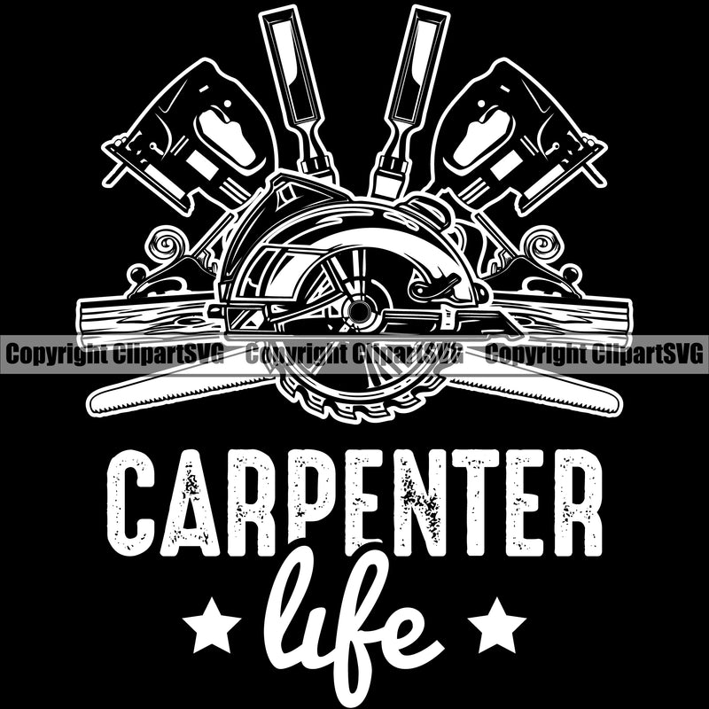 Construction Work Worker Building Contractor Builder Build Building Electric Saw Chisel Wood Carpenter Carpenter Life Quote Text Black Background Design Element Business Company Job Design Logo Clipart SVG