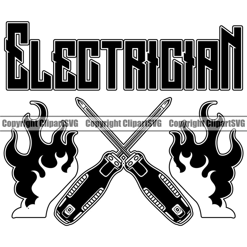 Electrician Electric Worker Work Technician Tech Construction Electrical Repair Screwdriver Fire Flames Tools Crossed Fire Black Color Design Element White Background Service Job Company Business Design Logo Clipart SVG
