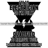 Electrician Electric Worker Work Technician Tech Construction Electrical Repair Electrician Black Color Quote Text Design Element Service Job Company Business Design Logo Clipart SVG