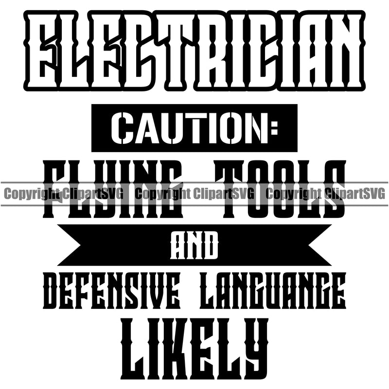 Electrician Electric Worker Work Technician Tech Construction Electrical Black Color Quote Text Design Element Repair Service Job Company Business Design Logo Clipart SVG