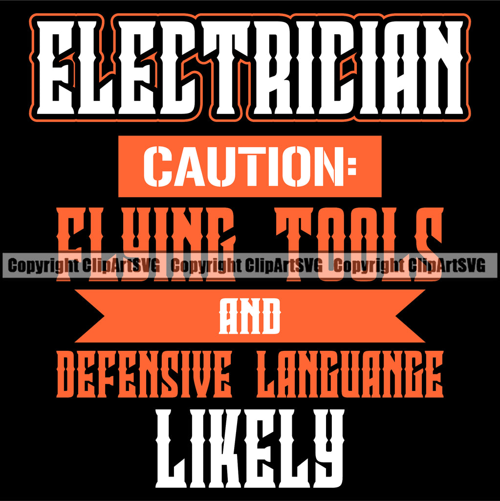Electrician Electric Worker Work Technician Tech Construction Electrical Color Quote Text Black Background Design Element Repair Service Job Company Business Design Logo Clipart SVG