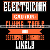 Electrician Electric Worker Work Technician Tech Construction Electrical Color Quote Text Black Background Design Element Repair Service Job Company Business Design Logo Clipart SVG