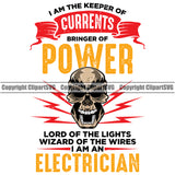 Electrician Electric Worker Work Technician Skull Head Currents Bringer Of Power Electrician Color Quote Text White Background Design Element Tech Construction Electrical Repair Service Job Company Business Logo Clipart SVG