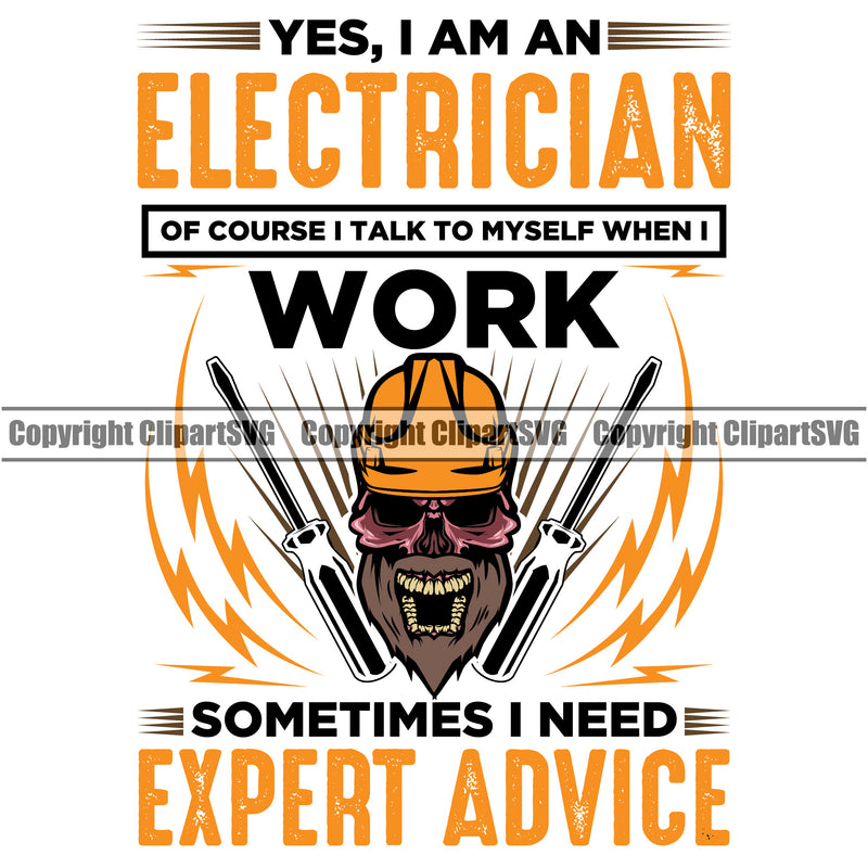 Electrician Electric Worker Work Technician Tech Electrician Work Sometimes I Need Expert Advice Color Quote White Background Skull Head Open Mouth Construction Electrical Repair Service Job Company Business Design Logo Clipart SVG