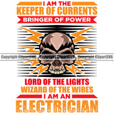 Electrician Electric Worker Work Technician Tech Keeper Of Currents Bringer Of Power I Am An Electrician Yellow Color Quote Text Skull Head Design Element Electrical Repair Service Job Company Business Design Logo Clipart SVG