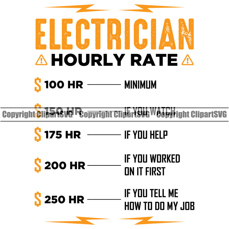 Electrician Electric Worker Work Technician Tech Construction Electrical Electrician Hourly Rate Funny List Color Quote Text White Background Design Element Repair Service Job Company Business Design Logo Clipart SVG