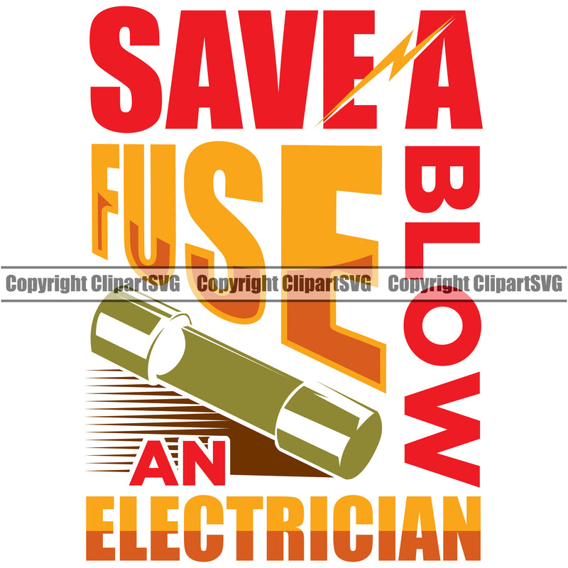 Save A Fuse Blow An Electrician Electric Worker Work Technician Tech Construction Electrical Repair Service Holder Black Background Design Element Job Company Business Design Logo Clipart SVG