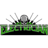 Electric Worker Work Technician Tech Skull Head Sunrise Design Element Electrician Green Color Quote Text White Background Construction Electrical Repair Service Job Company Business Design Logo Clipart SVG