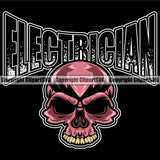 Electrician Electric Worker Work Technician Tech Construction Electrician Skull Skeleton Color Head Black Background Design Element Quote Text Electrical Repair Service Job Company Business Design Logo Clipart SVG