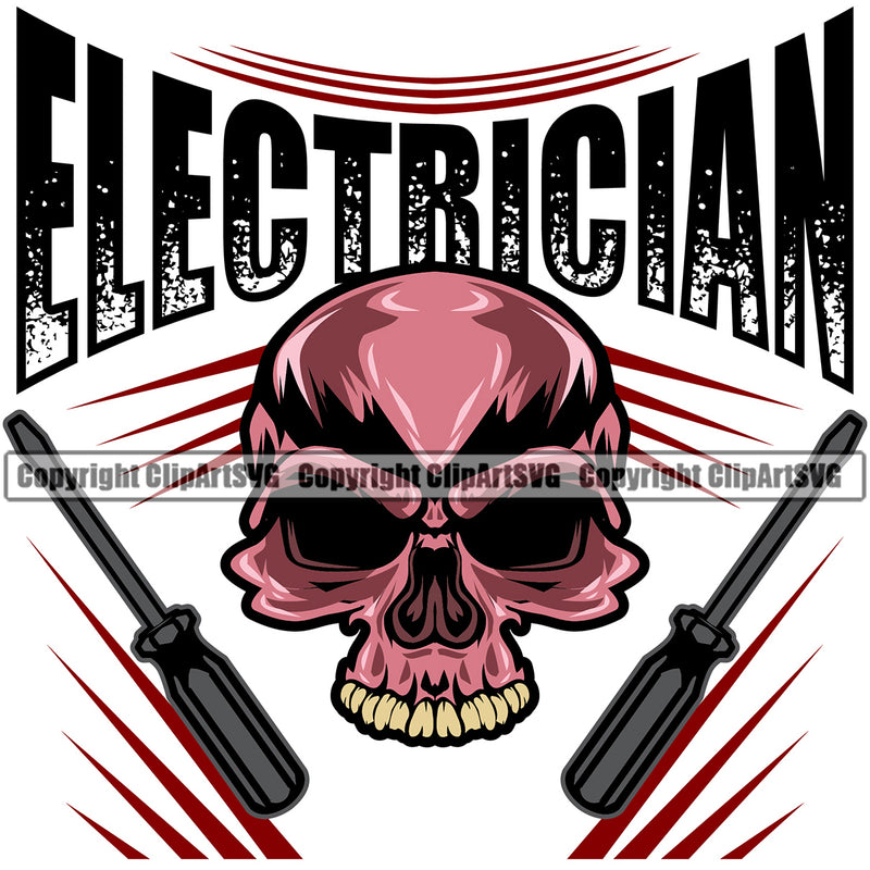 Electric Worker Work Technician Tech Construction Electrical Repair Tools Electrician Skull Color Head Quote Text White Background Design Element Service Job Company Business Design Logo Clipart SVG