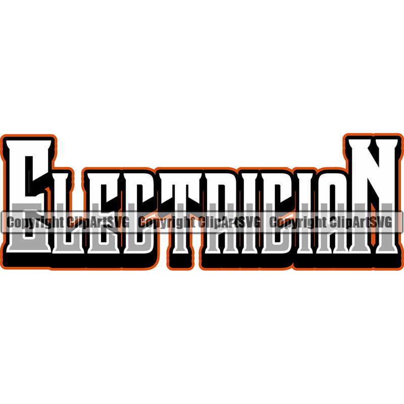 Electrician Electric Worker Work Technician Tech Construction Electrical Electrician Color Quote Text White Background Design Element Repair Service Job Company Business Design Logo Clipart SVG