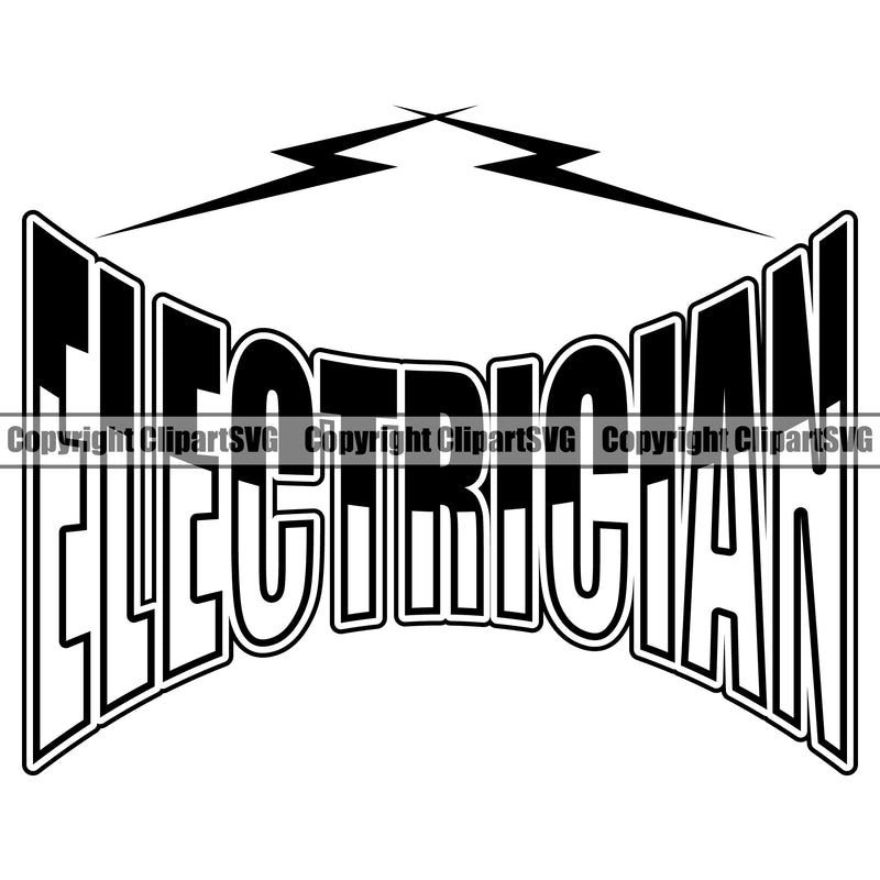 Electrician Electric Worker Work Technician Tech Electrician Black Color Quote Text Design Element White Background Construction Electrical Repair Service Job Company Business Design Logo Clipart SVG