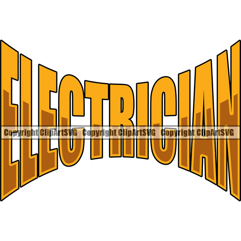 Electric Worker Work Technician Tech Construction Electrical Repair Electrician Yellow Color Quote Text White Background Design Element Service Job Company Business Design Logo Clipart SVG