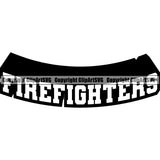 Firefighting Firefighter Mascot Quote Design Element Fire Fighting Fireman Rescue Equipment Helmet Safety Danger Protection Department Hero Work Firemen Occupation Gear Fighter Emergency Art Logo Clipart SVG