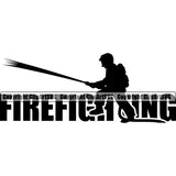 Firefighting Firefighter Silhouette With Firefighting Text Design Element Quote Fireman Rescue Equipment Helmet Safety Danger Protection Department Hero Work Firemen Occupation Gear Flame Fighter Emergency Art Logo Clipart SVG