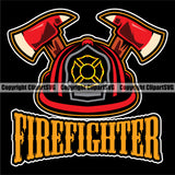 Firefighting Helmet And Axe With Firefighter Quote Black Background Design Element Fire Fighting Fireman Rescue Equipment Helmet Safety Danger Protection Department Hero Work Firemen Occupation Gear Flame Fighter Emergency Art Logo Clipart SVG